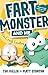 Fart Monster and Me: The Crash Landing (Fart Monster and Me, #1)