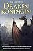 Drakenkoningin (Draken-trilogie, # 1)