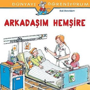 Arkadaşım Hemşire (Paperback)