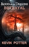 Betrayal (Blood of the Dragons, #0)