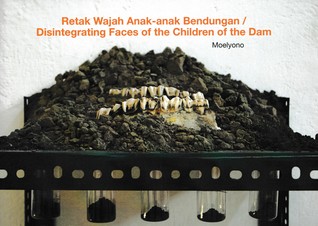 Moelyono: Disintegrating Faces of the Children of the Dam