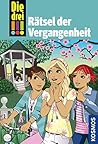 Rätsel der Vergangenheit (Die drei !!!, #74)