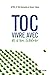 Toc : vivre avec et s'en libérer (French Edition)
