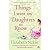 Things I Want My Daughters To Know by Elizabeth Noble