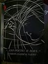 "...And Poetry is Born...": Russian Classical Poetry "...And Poetry is Born...": Russian Classical Poetry