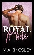 Royal A**hole