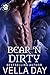 Bear 'N Dirty (Hidden Hills...