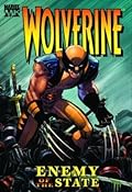Wolverine: Enemy of the State, Volume 1
