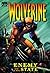 Wolverine: Enemy of the Sta...
