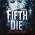The Fifth To Die (4MK Thril...