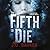 The Fifth To Die (4MK Thriller, #2)