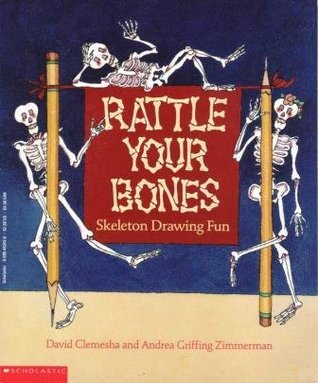 Rattle Your Bones: Skeleton Drawing Fun (Paperback)