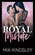 Royal Mistake (Royal Daddies 4)