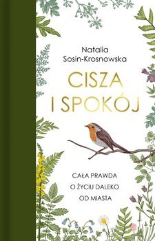 Cisza i spokój.  Cała prawda o życiu daleko od miasta