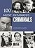 100 Most Infamous Criminals