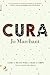 Cura: Como a mente pode curar o corpo (uma viagem científica)