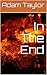 In The End