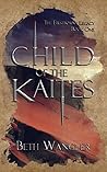 Child of the Kaites by Beth Wangler
