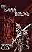 The Empty Throne