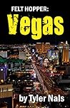 Felt Hopper: Vegas