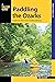 Paddling the Ozarks (Paddli...