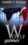 Wolf Games by Caroline Peckham