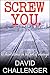 Screw You by David Challenger