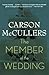 The Member of the Wedding by Carson McCullers