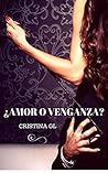 ¿Amor o Venganza?