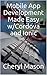 Mobile App Development Made Easy w/Cordova and Ionic by Cheryl Mason