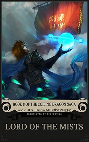 Lord of the Mists (Coiling Dragon Saga, #8)