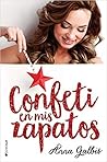 Confeti en mis zapatos by Anna Galbis