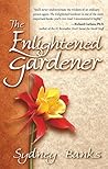 The Enlightened Gardener by Sydney Banks