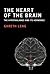 The Heart of the Brain: The Hypothalamus and Its Hormones (The MIT Press)