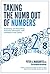 Taking the Numb Out of Numbers: Explaining and Presenting Financial Information with Confidence and Clarity