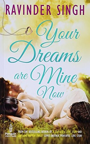 Your Dreams Are Mine Now By Ravinder Singh