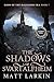 The Shadows of Svartalfheim...