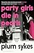 Party Girls Die in Pearls: An Oxford Girl Mystery