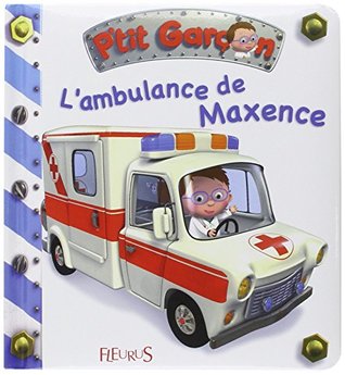 L'ambulance de Maxence, tome 12: n°12 (Board book)