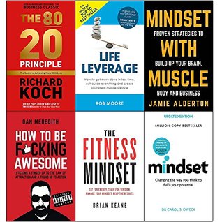 80/20 principle, life leverage, mindset with muscle, how to be fucking awesome, fitness mindset and mindset carol dweck 6 books collection set (Paperback)