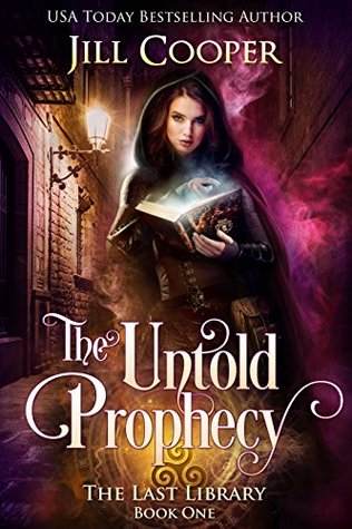 The Untold Prophecy (The Last Library #1)