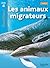 Les animaux migrateurs