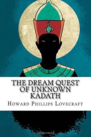 The Dream Quest of Unknown Kadath
