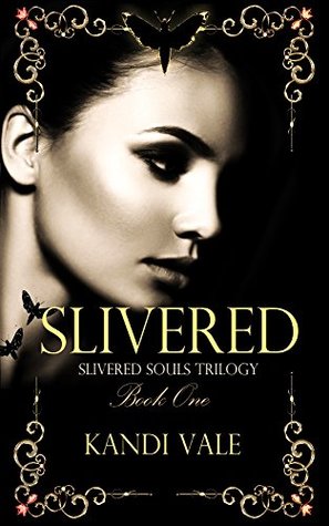 Slivered (Slivered Souls #1)