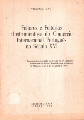 Feitores e feitorias : "instrumentos" do comércio internacional português no século XVI (Paperback)