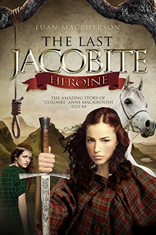 The Last Jacobite Heroine (Kindle Edition)
