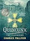 The Quincunx: The Clothiers (The Quincunx, #3) The Quincunx: The Clothiers (The Quincunx, #3)