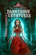 Dangerous Creatures