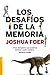 Los desafíos de la memoria