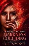 Darkness Colliding (The Severed Souls, #3)